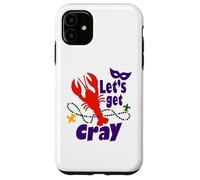 Mardi Gras Lets Get Cray Crawfish It Ain't Gonna Suck Itself Coque pour iPhone 11