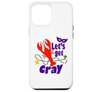 Mardi Gras Lets Get Cray Crawfish It Ain't Gonna Suck Itself Coque pour iPhone 12 Pro Max