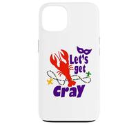 Mardi Gras Lets Get Cray Crawfish It Ain't Gonna Suck Itself Coque pour iPhone 13