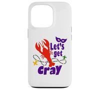 Mardi Gras Lets Get Cray Crawfish It Ain't Gonna Suck Itself Coque pour iPhone 13 Pro