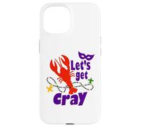 Mardi Gras Lets Get Cray Crawfish It Ain't Gonna Suck Itself Coque pour iPhone 15