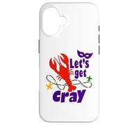 Mardi Gras Lets Get Cray Crawfish It Ain't Gonna Suck Itself Coque pour iPhone 16