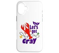 Mardi Gras Lets Get Cray Crawfish It Ain't Gonna Suck Itself Coque pour iPhone 16 Plus