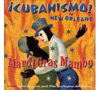 Mardi Gras Mambo-Cubanismo in New Orleans [Import]