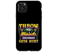 Mardi Gras Throw Me Beads, and Nobody Gets Hurt Funny Coque pour iPhone 11 Pro Max