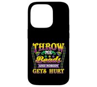 Mardi Gras Throw Me Beads, and Nobody Gets Hurt Funny Coque pour iPhone 14 Pro