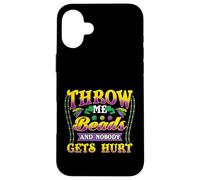 Mardi Gras Throw Me Beads, and Nobody Gets Hurt Funny Coque pour iPhone 16 Plus