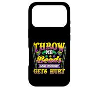 Mardi Gras Throw Me Beads, and Nobody Gets Hurt Funny Coque pour iPhone 17 Pro