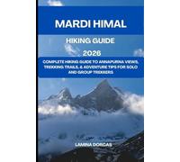 MARDI HIMAL TREK NEPAL 2026: Complete Hiking Guide to Annapurna Views, Trekking Trails, & Adventure Tips for Solo and Group Trekkers