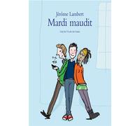 Mardi maudit - Jérôme Lambert - Ecole Des Loisirs - broché - Roman junior dès 9 ans
