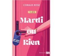 Mardi ou rien Coralie Rose (Auteur)