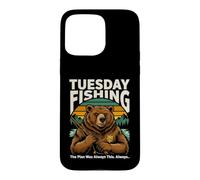 Mardi Pêche Le Plan était Toujours ce Coque pour iPhone 15 Pro Max