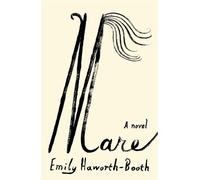 Mare A Novel - Emily Haworth-Booth - Farrar, straus and giroux - ebook (ePub) - Livre