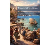 Mare di Frontiera: Porti, migrazioni e incontri religiosi nel Corno d’Africa