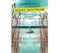 Mare nostrum Olivier Arnaud (Auteur)