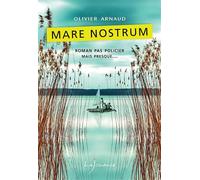 Mare nostrum - Olivier Arnaud - Lajouanie - broché - Roman