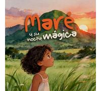 Maré y su noche mágica