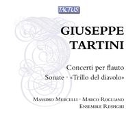 Giuseppe Tartini – Concertos pour flûte / Trilles du Diable – Tactus