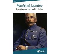 Maréchal Lyautey - Le rôle social de l'officier