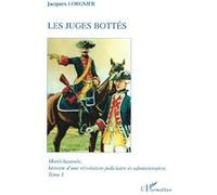 Maréchaussée, histoire d'une révolution judiciaire et administrative Jacques Lorgnier (Auteur)