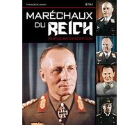 Maréchaux du Reich - parcours d'exception