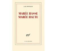 Marée basse, marée haute - Jean-Bertrand Pontalis - Gallimard - broché - Nouvelles