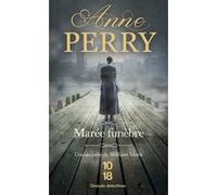 Marée funèbre Anne Perry (Auteur), Florence Bertrand (Traduction)