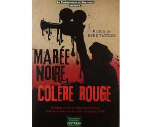 Marée Noire, colère Rouge