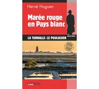 Marée rouge en Pays blanc - Hervé Huguen - Du Palemon Eds - Poche - Roman