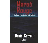 Marée rouge: Première Histoire du Détective Batista