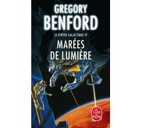 Marées de lumière (Le Centre galactique, Tome 4) - Gregory Benford - Lgf - Poche - Livre