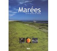 Marées : la vie secrète du littoral