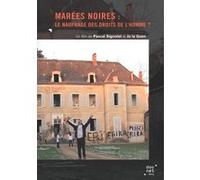Marées noires, le naufrage des droits de l'Homme ? - DVD G
