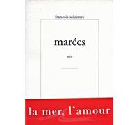 Marées Récit - François Solesmes - Encre Marine - broché - Roman