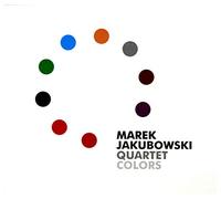 Marek Jakubowski Quartet: Colors ? Allegro Records [CD]