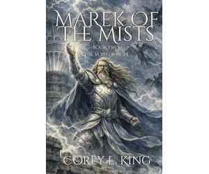 Marek of the Mists, Book Two: The Void of Hope