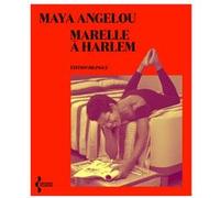 Marelle à Harlem Maya Angelou (Auteur), Santiago Artozqui (Traduction)