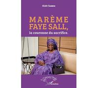 Alain Sambou – Marème Faye Sall, la couronne du sacrifice – L'Harmattan