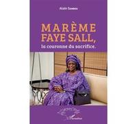 Alain Sambou – Marème Faye Sall, la couronne du sacrifice – L'Harmattan