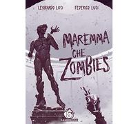 Maremma che zombies. Libro-gioco