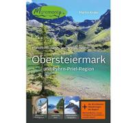 Maremonto Reise- Und Wanderführer: Obersteiermark Und Pyhrn-Priel-Region
