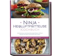 Maren Bertram Ninja Heißluftfritteuse Kochbuch: Die leckersten und abwec (Poche)