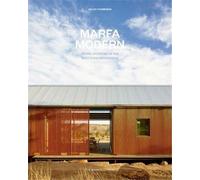 Marfa Modern Artistic interiors of the west texas high desert - Helen Thompson - Monacelli Press - relié - Beau livre