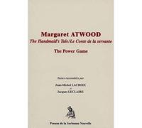 Margaret atwood : the handmaid's tale / Le conte de la servante - the Handmaid's Tale the Power Game - Jean-Michel Lacroix - Presses De La Sorbonne Nouvelle - Livre