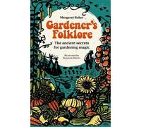 Margaret Baker Gardener'S Folklore (Relié)