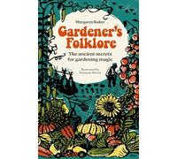 Margaret Baker - Gardener'S Folklore The Ancient Secrets for Gar - E245z