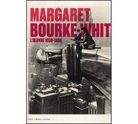 Margaret Bourke-White - Walter Guadagnini - Dario Cimorelli - relié - Beau livre
