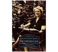 Margaret Chase Smith's Skowhegan