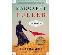 Megan Marshall – Margaret Fuller: A New American Life – Poche