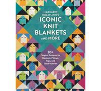 Margaret Holzmann's Iconic Knit Blankets and More: 30+ Graphic Patterns for Blankets, Pillows, Tops, and Table Runners